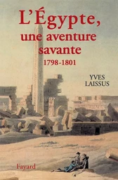 L'Egypte, une aventure savante