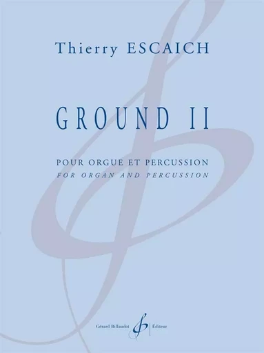 GROUND II -  ESCAICH THIERRY - BILLAUDOT