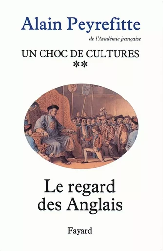 Un choc de cultures - Alain Peyrefitte - FAYARD