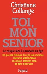 Toi, mon senior