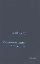 Vingt-Trois Lettres d'Amérique