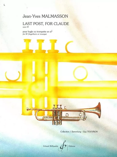 LAST POST, FOR CLAUDE OPUS 49 -  MALMASSON JEAN-YVES - BILLAUDOT