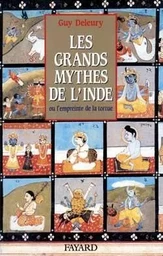 Les Grands mythes de l'Inde