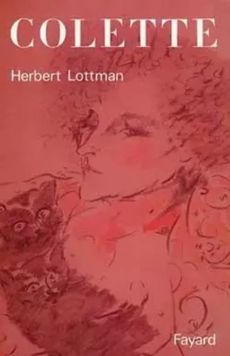 Colette - Herbert Lottman - FAYARD