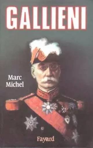 Gallieni - Marc Michel - FAYARD