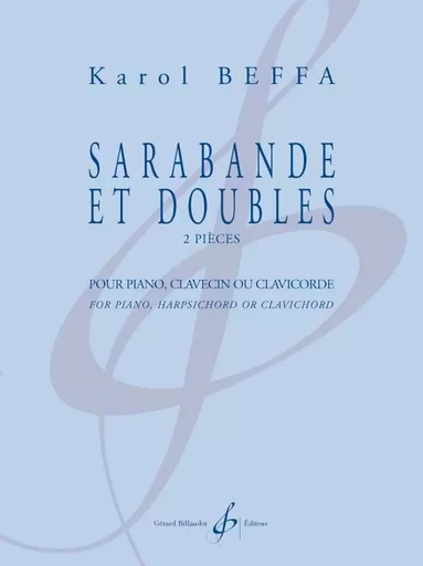 SARABANDE ET DOUBLES - 2 PIECES -  BEFFA KAROL - BILLAUDOT