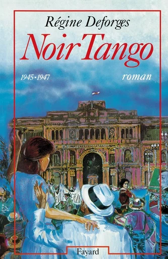 Noir Tango - Régine Deforges - FAYARD