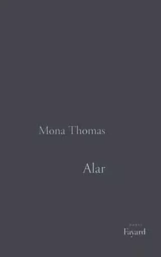 Alar - Mona Thomas - FAYARD