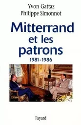 Mitterrand et les patrons 1981-1986