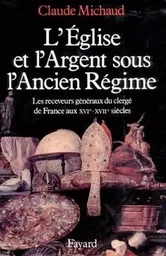 L'Eglise et l'argent sous l'Ancien Régime