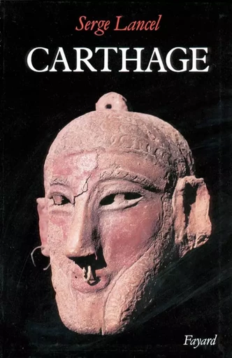 Carthage - Serge Lancel - FAYARD