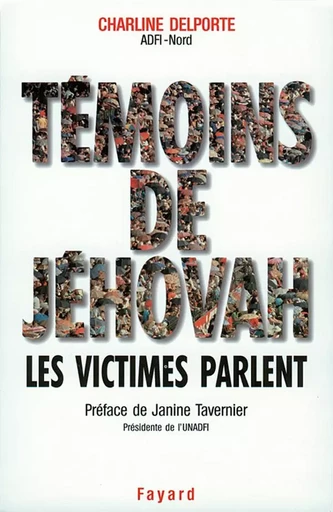 Témoins de Jéhovah Les victimes parlent - Charline Delporte - FAYARD