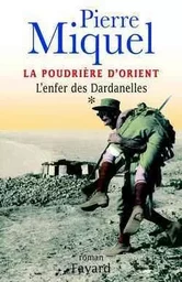 La Poudrière d'Orient, tome 1