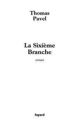 La Sixième Branche