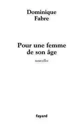 Pour une femme de son âge