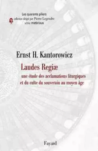 Laudes Regiæ - Ernst Hartwig Kantorowicz - FAYARD