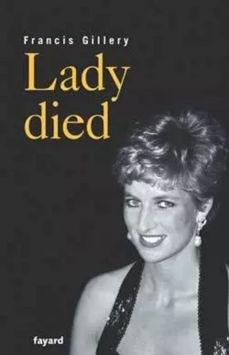 Lady died - Francis Gillery - FAYARD