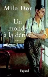 Un monde à la dérive