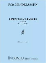 MENDELSSOHN : ROMANCES SANS PAROLES V1 PIANO (1 A 10) - EDITE PAR MAURICE RAVEL