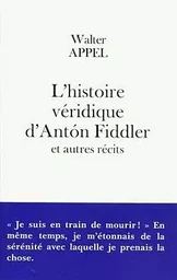 L'histoire véridique d'Anton Fiddler