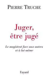 Juger, être jugé