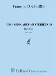 FRANCOIS COUPERIN :  BARRICADES MYSTERIEUSES - PIANO