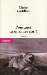 Pourquoi tu m'aimes pas ?