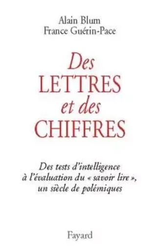 Des lettres et des chiffres - Alain Blum, France Guérin-Pace - FAYARD