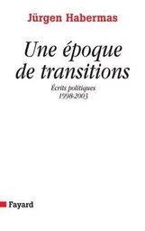 Une époque de transitions