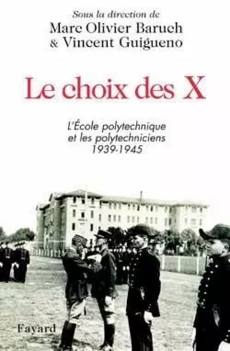 Le choix des X -  - FAYARD