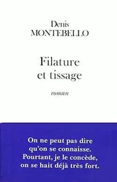 Filature et tissage