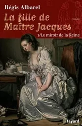 LA FILLE DE MAITRE JACQUES - TOME 1