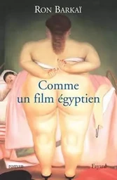 Comme un film égyptien