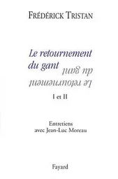 Le retournement du gant I et II