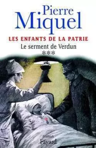 Les Enfants de la patrie, tome 3 - Pierre Miquel - FAYARD