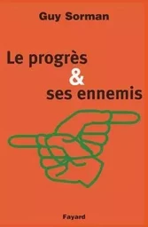 Le Progrès et ses ennemis