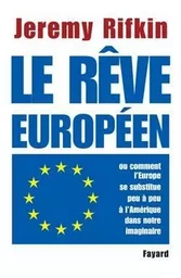 Le rêve européen