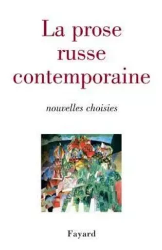 La prose russe contemporaine -  - FAYARD