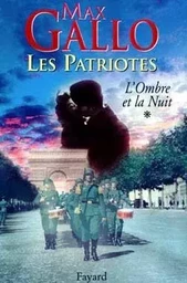 Les Patriotes, Tome 1