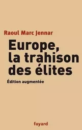 Europe, la trahison des Elites