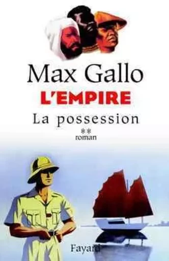 L'Empire, tome 2 - Max Gallo - FAYARD