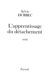 L'apprentissage du détachement