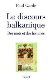 Le discours balkanique