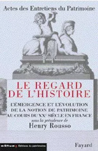 Actes des Entretiens du Patrimoine 2001 - Henry Rousso - FAYARD