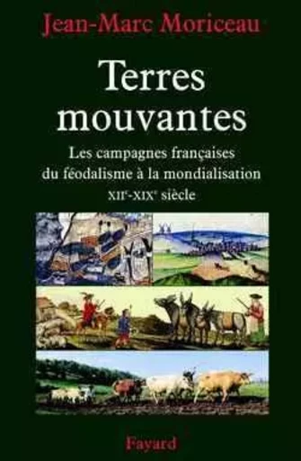 Terres mouvantes - Jean-Marc Moriceau - FAYARD