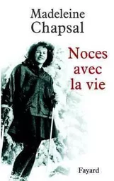 Noces avec la vie