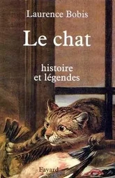 Le chat - histoire et légendes