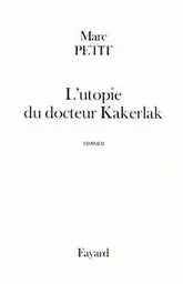 L'utopie du docteur Kakerlak