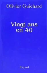 Vingt ans en 40