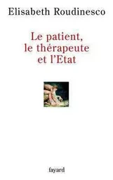 Le patient, le thérapeute et l'Etat